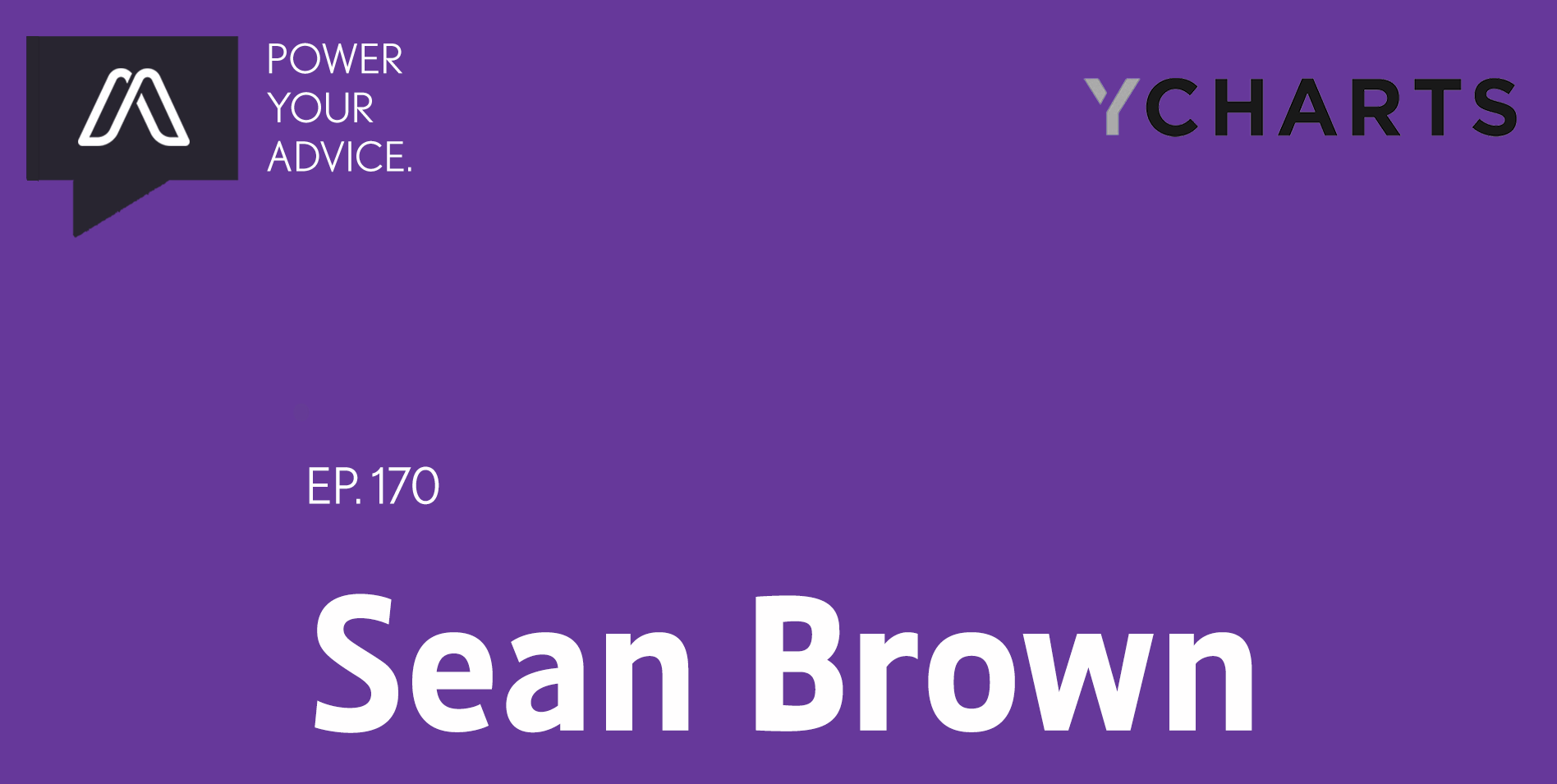 Improve Communication, Improve Investment Decisions With Sean Brown